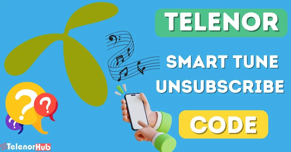 Telenor Smart Tune Unsubscribe Code